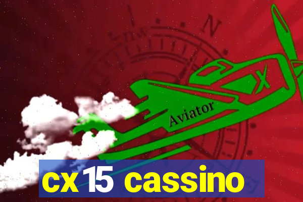 cx15 cassino